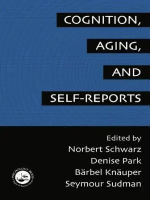 Kognition, Alterung und Selbstberichte - Cognition, Aging and Self-Reports