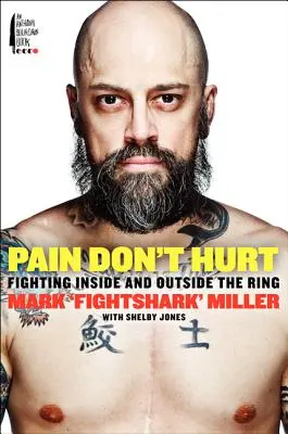 Schmerz tut nicht weh: Kämpfen im und außerhalb des Rings - Pain Don't Hurt: Fighting Inside and Outside the Ring