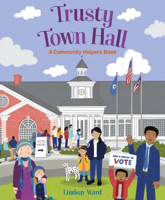 Vertrauenswürdiges Rathaus: Ein Community Helpers Buch - Trusty Town Hall: A Community Helpers Book