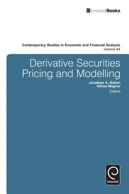 Preisbildung und Modellierung von derivativen Wertpapieren - Derivative Securities Pricing and Modelling