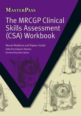 Das Mrcgp Arbeitsbuch zur Beurteilung klinischer Fähigkeiten (Csa) - The Mrcgp Clinical Skills Assessment (Csa) Workbook