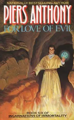 Aus Liebe zum Bösen: Buch Sechs der Inkarnationen der Unsterblichkeit - For Love of Evil: Book Six of Incarnations of Immortality