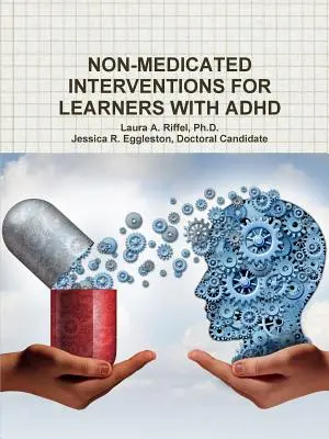 Nicht-medikamentöse Interventionen für Lernende mit ADHS - Non-Medicated Interventions for Learners with ADHD