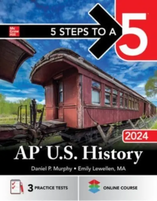 5 Schritte zu einer 5: AP U.S. History 2024 - 5 Steps to a 5: AP U.S. History 2024