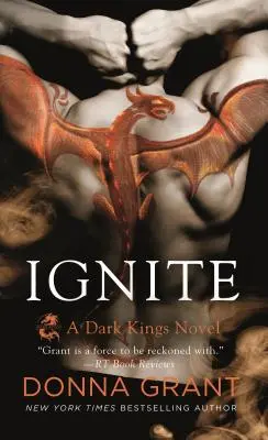 Entzünden: Ein Dark Kings-Roman - Ignite: A Dark Kings Novel
