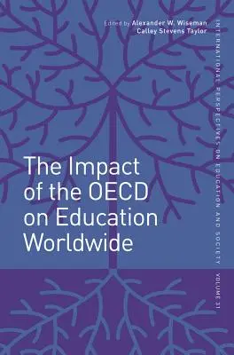 Der Einfluss der OECD auf die Bildung weltweit - The Impact of the OECD on Education Worldwide