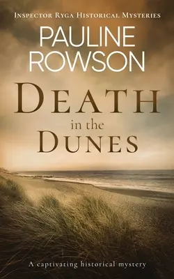 DEATH IN THE DUNES ein fesselnder historischer Krimi - DEATH IN THE DUNES a captivating historical mystery