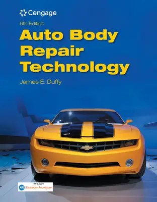 Karosseriereparaturtechnik (Duffy James (Präsident der Indiana State University Beneficial Books and Video)) - Auto Body Repair Technology (Duffy James (Indiana State University President Beneficial Books and Video))