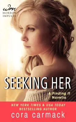 Auf der Suche nach ihr - Eine FINDING IT Novelle - Seeking Her - A FINDING IT Novella