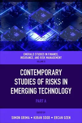 Zeitgenössische Studien über Risiken in aufkommenden Technologien - Contemporary Studies of Risks in Emerging Technology