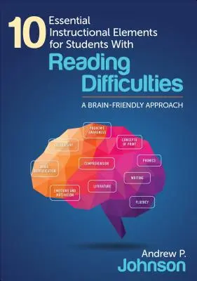 10 wesentliche Unterrichtselemente für Schüler mit Leseschwierigkeiten: Ein gehirngerechter Ansatz - 10 Essential Instructional Elements for Students with Reading Difficulties: A Brain-Friendly Approach