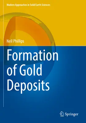 Entstehung von Goldvorkommen - Formation of Gold Deposits