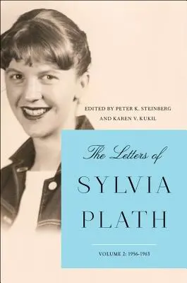 Die Briefe von Sylvia Plath Band 2: 1956-1963 - The Letters of Sylvia Plath Vol 2: 1956-1963