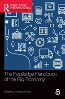 Das Routledge-Handbuch der Gig Economy - The Routledge Handbook of the Gig Economy