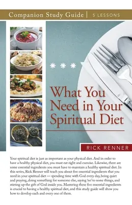 Was Sie für Ihre geistliche Ernährung brauchen Studienführer - What You Need in Your Spiritual Diet Study Guide