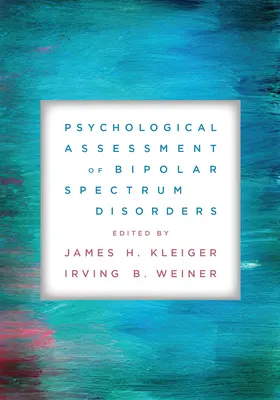 Psychologische Beurteilung von bipolaren Spektrumstörungen - Psychological Assessment of Bipolar Spectrum Disorders