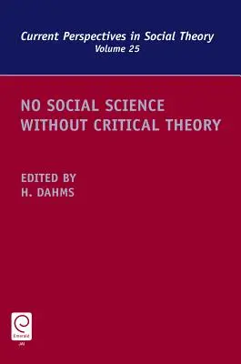 Keine Sozialwissenschaft ohne kritische Theorie - No Social Science Without Critical Theory