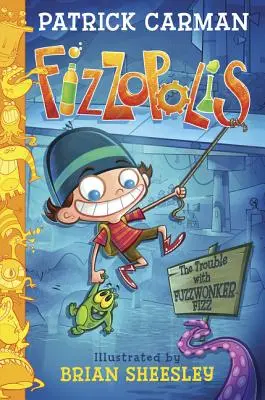 Fizzopolis: Der Ärger mit Fuzzwonker Fizz - Fizzopolis: The Trouble with Fuzzwonker Fizz