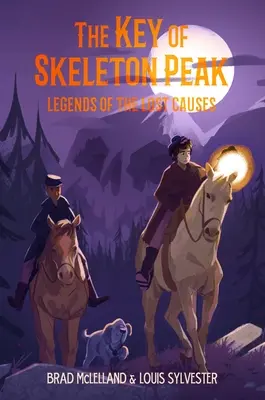 Der Schlüssel von Skeleton Peak: Legenden der verlorenen Fälle - The Key of Skeleton Peak: Legends of the Lost Causes