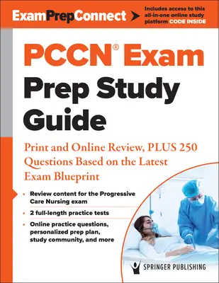 Pccn(r) Exam Prep Study Guide: Print und Online Review, plus 250 Fragen basierend auf dem aktuellen Exam Blueprint - Pccn(r) Exam Prep Study Guide: Print and Online Review, Plus 250 Questions Based on the Latest Exam Blueprint