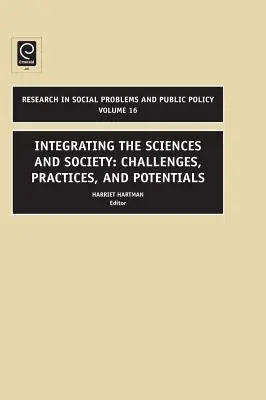 Die Integration von Wissenschaft und Gesellschaft: Herausforderungen, Praktiken und Potenziale - Integrating the Sciences and Society: Challenges, Practices, and Potentials