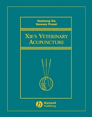 Xie's Veterinär-Akupunktur - Xie's Veterinary Acupuncture