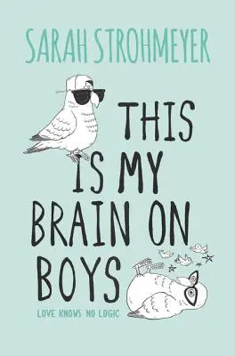 Das ist mein Gehirn über Jungs - This Is My Brain on Boys