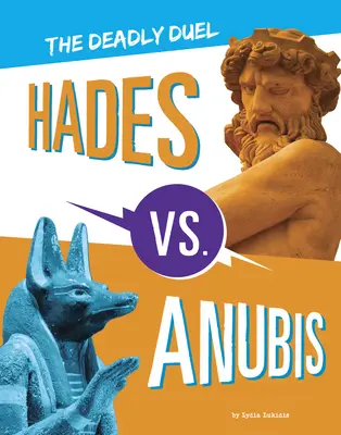 Hades vs. Anubis: Das tödliche Duell - Hades vs. Anubis: The Deadly Duel