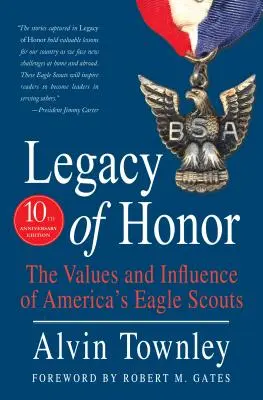 Das Vermächtnis der Ehre: Die Werte und der Einfluss von Amerikas Eagle Scouts - Legacy of Honor: The Values and Influence of America's Eagle Scouts