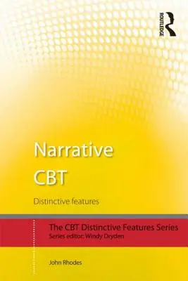 Narrative CBT: Unterscheidungsmerkmale - Narrative CBT: Distinctive Features