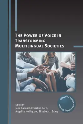 Die Macht der Stimme bei der Umwandlung mehrsprachiger Gesellschaften - The Power of Voice in Transforming Multilingual Societies