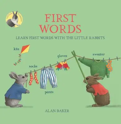 Die ersten Wörter der kleinen Kaninchen: Lerne erste Wörter mit den kleinen Kaninchen - Little Rabbits' First Words: Learn First Words with the Little Rabbits