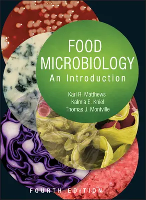 Lebensmittelmikrobiologie: Eine Einführung - Food Microbiology: An Introduction