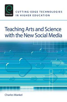 Unterrichten von Kunst und Wissenschaft mit den neuen sozialen Medien - Teaching Arts and Science with the New Social Media