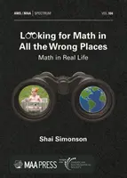 Mathematik an den falschen Stellen suchen - Mathematik im echten Leben - Looking for Math in All the Wrong Places - Math in Real Life