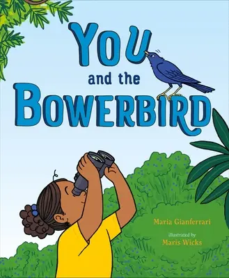 Du und der Laubenvogel - You and the Bowerbird