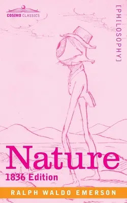 Die Natur: Ausgabe 1836 - Nature: 1836 Edition