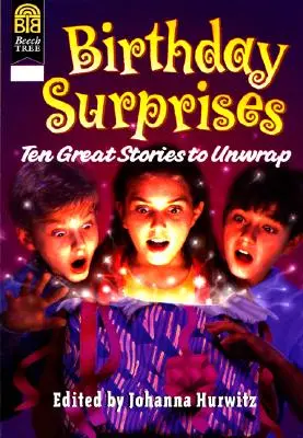 Geburtstagsüberraschungen: Zehn tolle Geschichten zum Auspacken - Birthday Surprises: Ten Great Stories to Unwrap