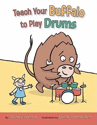 Bringen Sie Ihrem Büffel das Schlagzeugspielen bei - Teach Your Buffalo to Play Drums