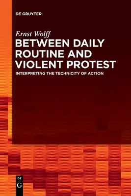 Zwischen Alltagsroutine und gewaltsamem Protest - Between Daily Routine and Violent Protest