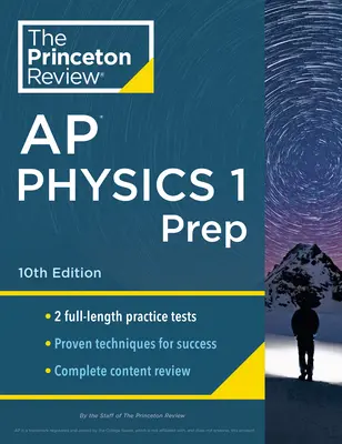 Princeton Review AP Physics 1 Prep, 10. Auflage: 2 Übungstests + Komplette Inhaltsüberprüfung + Strategien & Techniken - Princeton Review AP Physics 1 Prep, 10th Edition: 2 Practice Tests + Complete Content Review + Strategies & Techniques