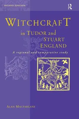 Hexenverfolgung im England der Tudor- und Stuartzeit - Witchcraft in Tudor and Stuart England