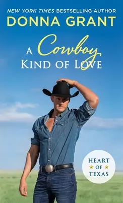 Eine Cowboy-Liebe: Herz von Texas - A Cowboy Kind of Love: Heart of Texas