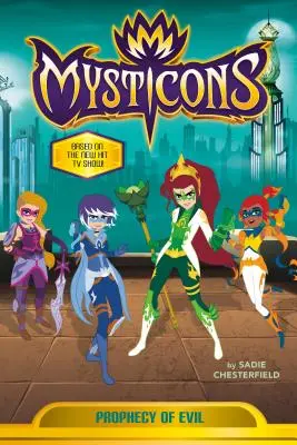 Mysticons: Prophezeiung des Bösen - Mysticons: Prophecy of Evil