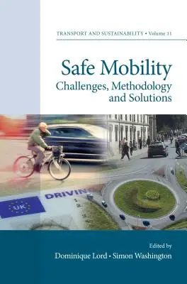Sichere Mobilität: Herausforderungen, Methodik und Lösungen - Safe Mobility: Challenges, Methodology and Solutions