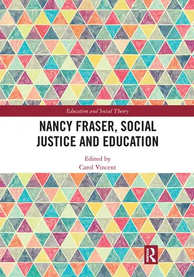 Nancy Fraser, Soziale Gerechtigkeit und Bildung - Nancy Fraser, Social Justice and Education