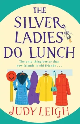 Die silbernen Damen beim Mittagessen - The Silver Ladies Do Lunch