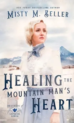 Die Heilung des Herzens eines Bergmanns - Healing the Mountain Man's Heart