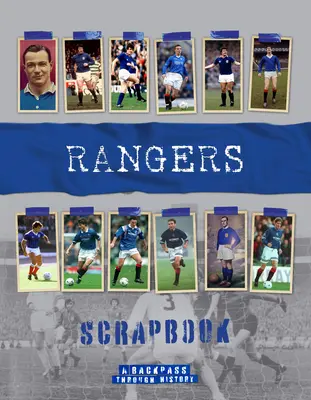 Rangers-Scrapbook: Ein Rückblick durch die Geschichte - Rangers Scrapbook: A Backpass Through History