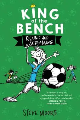 König der Bank: Treten & Schreien - King of the Bench: Kicking & Screaming